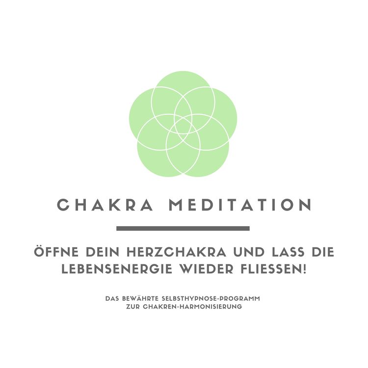 Produktbild: Chakra Meditation: &Ouml;ffne Dein Herzchakra und lass die Lebensenergie wieder flie&szlig;en!