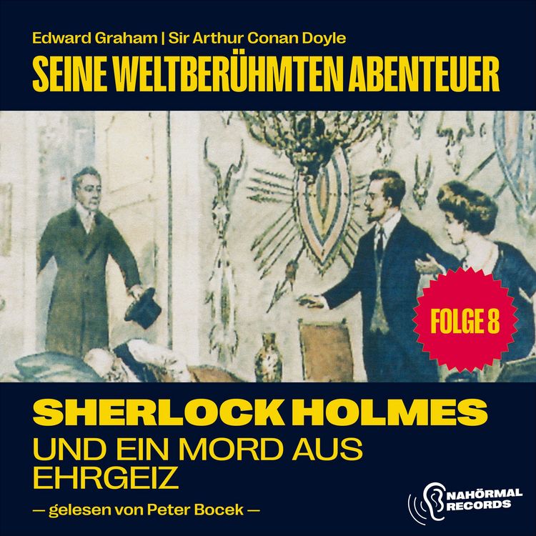 Produktbild: Sherlock Holmes und ein Mord aus Ehrgeiz (Seine weltber&uuml;hmten Abenteuer, Folge 8)