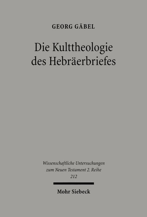 Produktbild: Die Kulttheologie des Hebräerbriefes