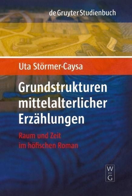 Produktbild: Grundstrukturen mittelalterlicher Erz&auml;hlungen
