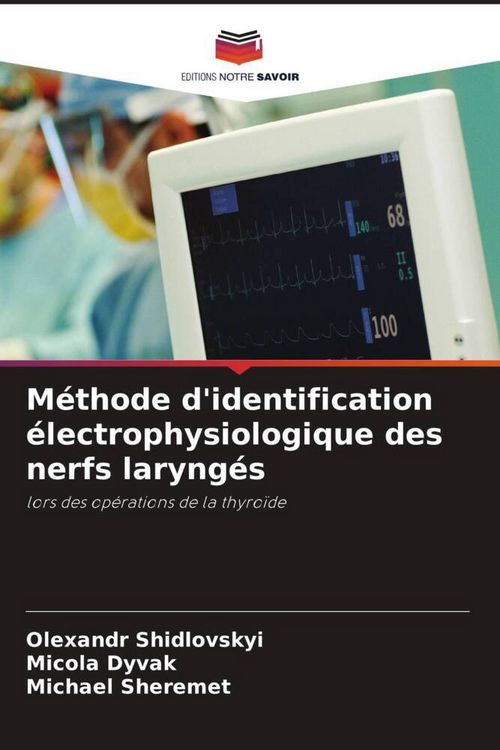 Produktbild: M&eacute;thode d'identification &eacute;lectrophysiologique des nerfs laryng&eacute;s