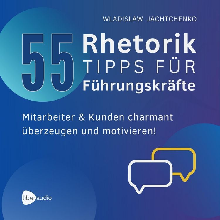 Produktbild: 55 Rhetoriktipps f&uuml;r F&uuml;hrungskr&auml;fte