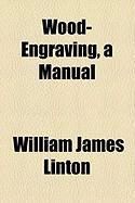 Produktbild: Wood-Engraving, a Manual