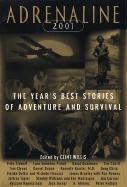 Produktbild: Adrenaline 2001: The Year's Best Stories of Adventure and Survival