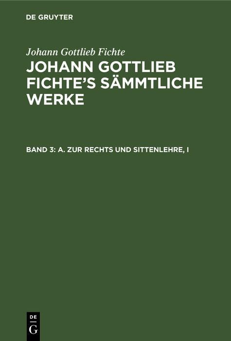 Produktbild: A. Zur Rechts und Sittenlehre, I