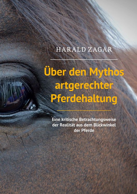 Produktbild: &Uuml;ber den Mythos artgerechter Pferdehaltung