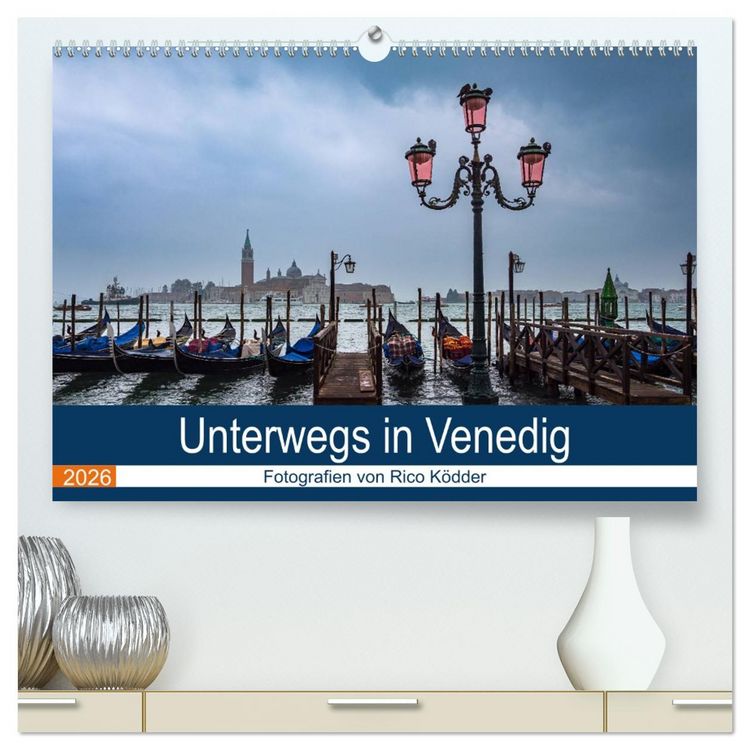 Produktbild: Unterwegs in Venedig (hochwertiger Premium Wandkalender 2026 DIN A2 quer), Kunstdruck in Hochglanz