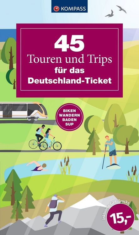 Produktbild: 45 Touren und Trips f&uuml;r das Deutschland-Ticket
