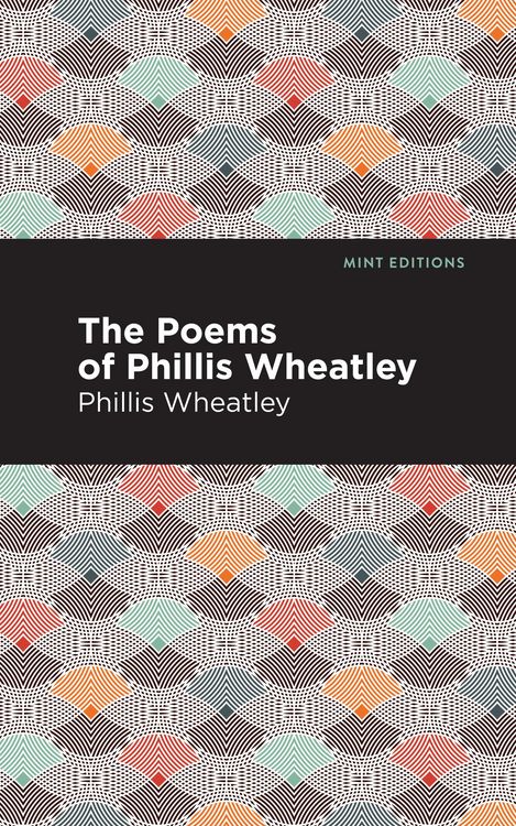 Produktbild: The Poems of Phillis Wheatley