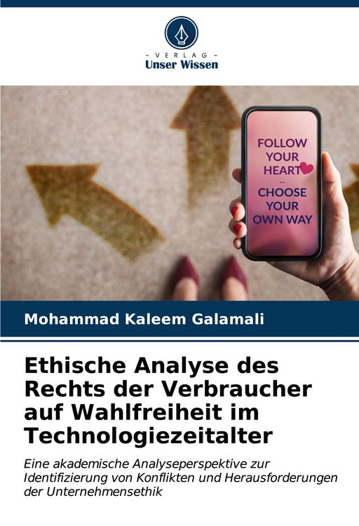 Produktbild: Ethische Analyse des Rechts der Verbraucher auf Wahlfreiheit im Technologiezeitalter