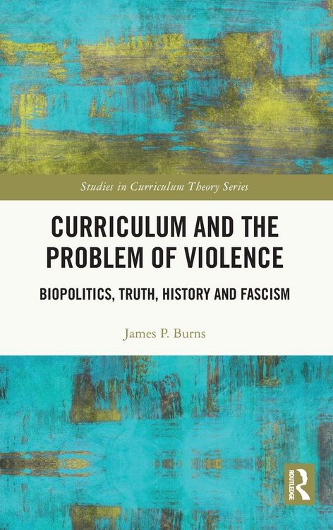 Produktbild: Curriculum and the Problem of Violence