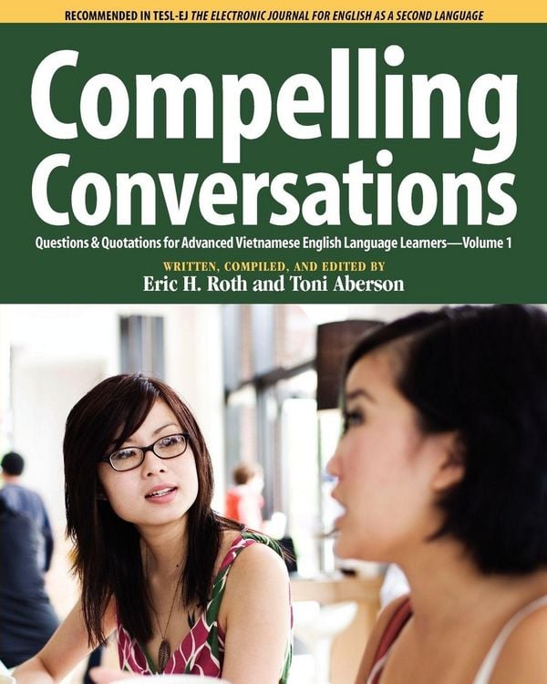 Produktbild: Compelling Conversations, Questions and Quotations for Advanced Vietnamese English Language Learners