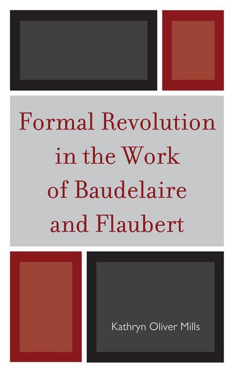 Produktbild: Formal Revolution in the Work of Baudelaire and Flaubert
