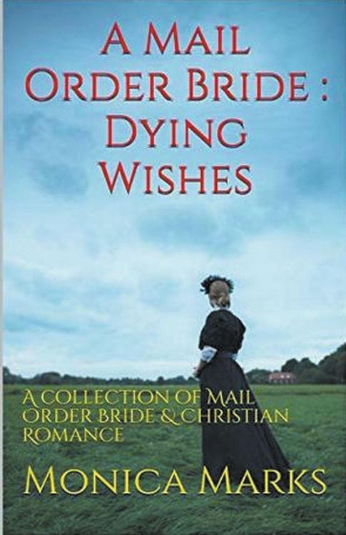 Produktbild: A Mail Order Bride Dying Wishes