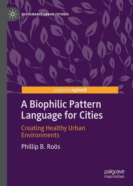 Produktbild: A Biophilic Pattern Language for Cities