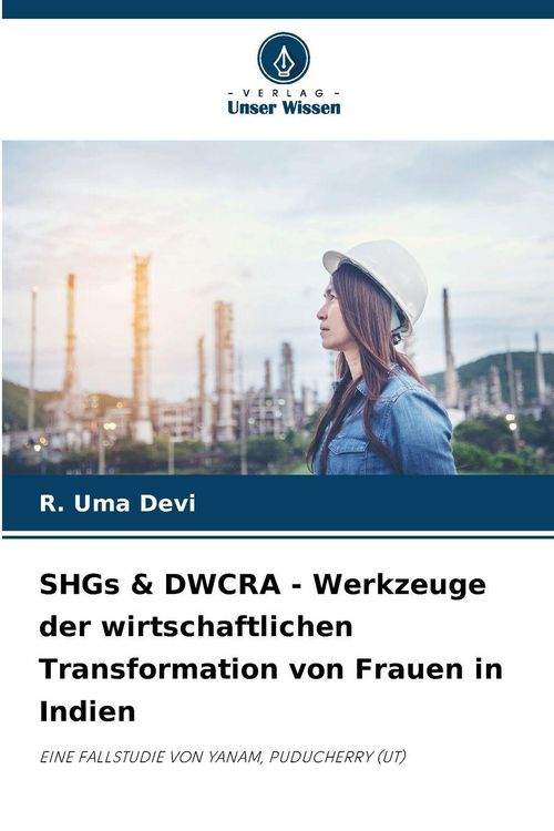 Produktbild: SHGs & DWCRA - Werkzeuge der wirtschaftlichen Transformation von Frauen in Indien