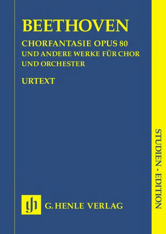 Produktbild: Ludwig van Beethoven - Chorfantasie c-moll op. 80 und andere Werke (op. 112, 118, 121b, 122, WoO 95)