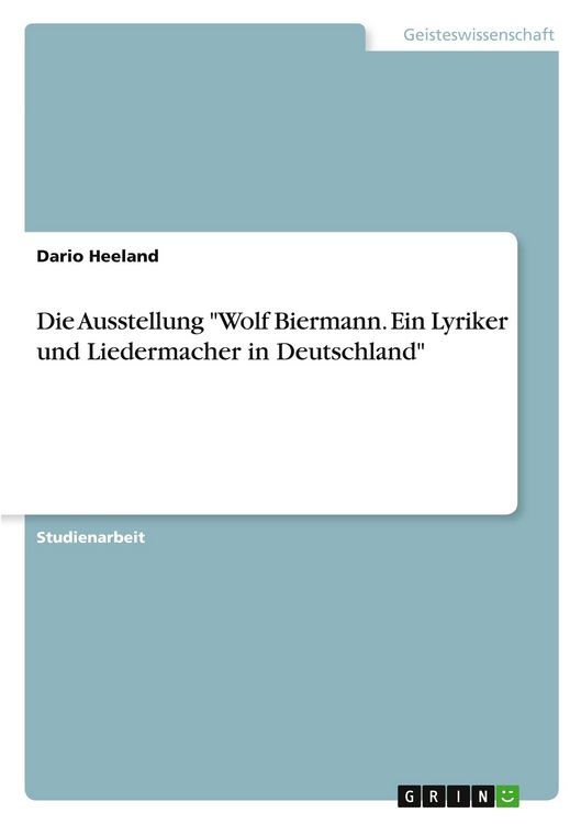 Produktbild: Die Ausstellung "Wolf Biermann. Ein Lyriker und Liedermacher in Deutschland"