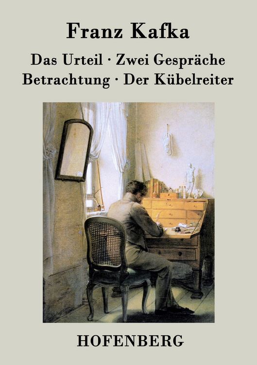 Produktbild: Das Urteil / Zwei Gespr&auml;che / Betrachtung / Der K&uuml;belreiter