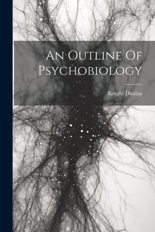 Produktbild: An Outline Of Psychobiology