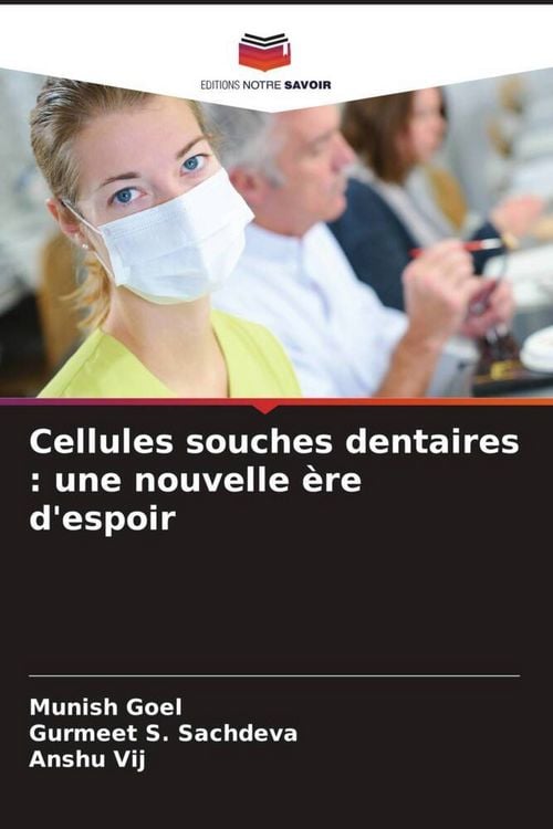 Produktbild: Cellules souches dentaires : une nouvelle &egrave;re d'espoir