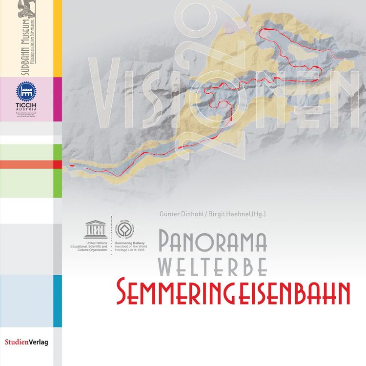 Produktbild: Panorama Welterbe Semmeringeisenbahn. Visionen 2029