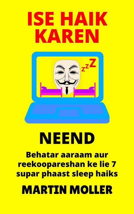 Produktbild: Ise Haik Karen (Neend): Behatar aaraam aur reekoopareshan ke lie 7 supar phaast sleep haiks (Hack It, #2)