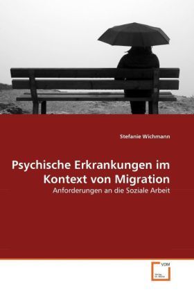 Produktbild: Wichmann, S: Psychische Erkrankungen im Kontext von Migratio