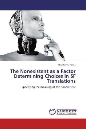 Produktbild: Posak, M: Nonexistent as a Factor Determining Choices in SF