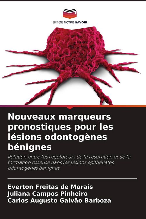 Produktbild: Nouveaux marqueurs pronostiques pour les l&eacute;sions odontog&egrave;nes b&eacute;nignes