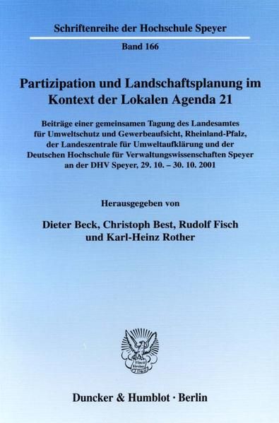 Produktbild: Partizipation und Landschaftsplanung im Kontext der Lokalen Agenda 21. Beteiligungsformen als Strategien zur Planerstellung und -umsetzung in Wissenschaft und Praxis.
