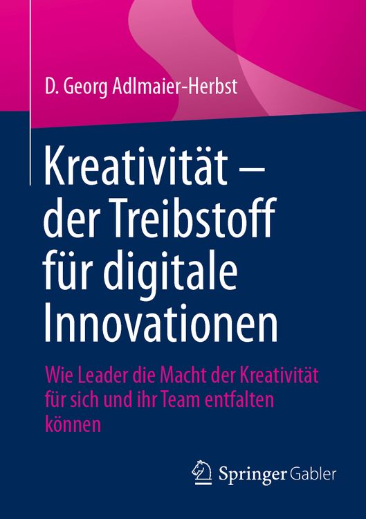 Produktbild: Kreativit&auml;t &ndash; der Treibstoff f&uuml;r digitale Innovationen