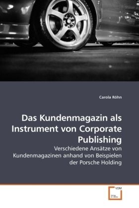 Produktbild: R&ouml;hn, C: Das Kundenmagazin als Instrument von Corporate Publ
