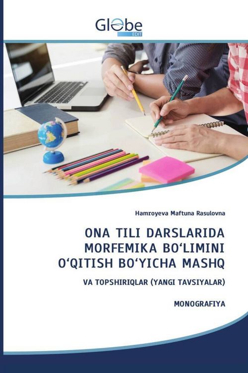 Produktbild: Ona Tili Darslarida Morfemika Bo'limini O'qitish Bo'yicha Mashq