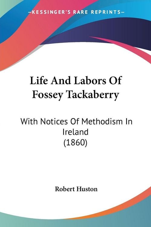 Produktbild: Life And Labors Of Fossey Tackaberry
