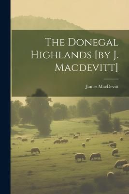Produktbild: The Donegal Highlands [by J. Macdevitt]