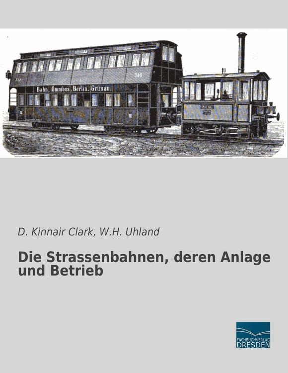 Produktbild: Die Strassenbahnen, deren Anlage und Betrieb