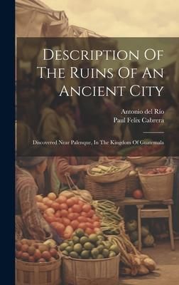 Produktbild: Description Of The Ruins Of An Ancient City