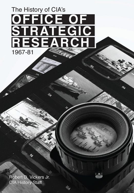 Produktbild: The History of CIA's Office of Strategic Research, 1967-81
