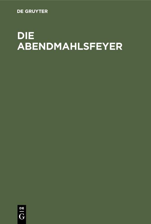 Produktbild: Die Abendmahlsfeyer