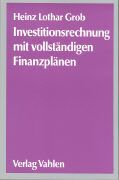 Produktbild: Investitionsrechnung mit vollst&auml;ndigen Finanzpl&auml;nen