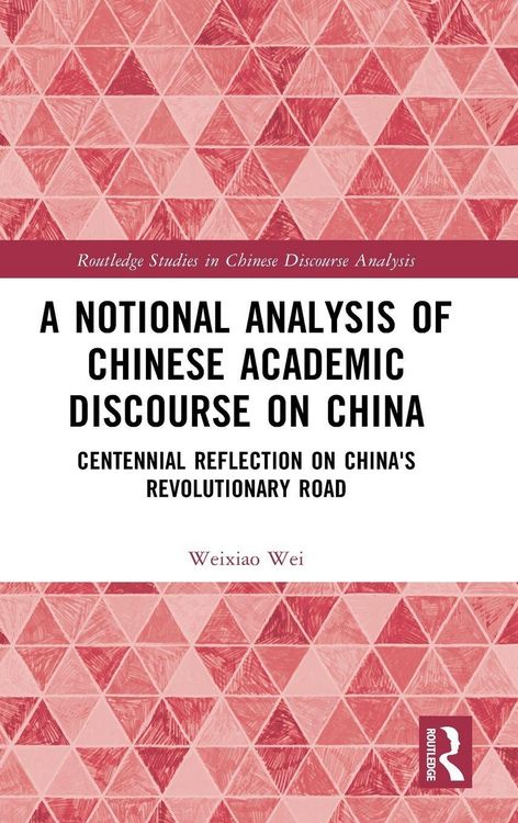 Produktbild: A Notional Analysis of Chinese Academic Discourse on China
