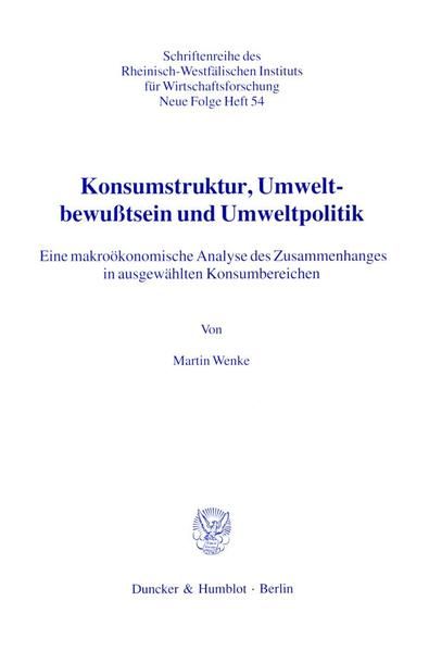 Produktbild: Konsumstruktur, Umweltbewu&szlig;tsein und Umweltpolitik.