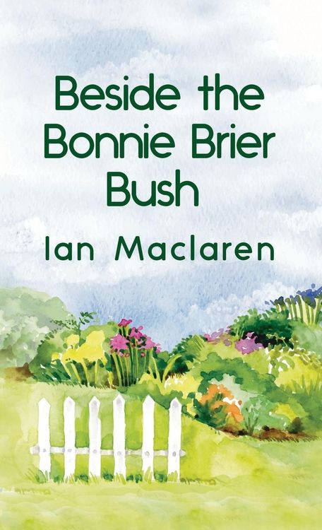 Produktbild: Beside the Bonnie Brier Bush Hardcover
