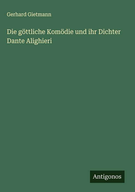 Produktbild: Die g&ouml;ttliche Kom&ouml;die und ihr Dichter Dante Alighieri