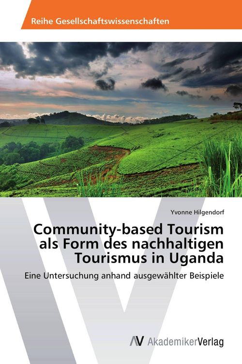 Produktbild: Community-based Tourism als Form des nachhaltigen Tourismus in Uganda