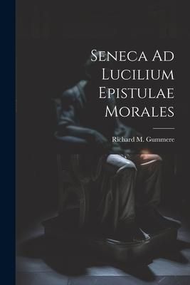 Produktbild: Seneca Ad Lucilium Epistulae Morales