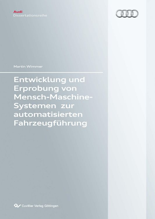 Produktbild: Entwicklung und Erprobung von Mensch-Maschine-Systemen zur automatisierten Fahrzeugf&uuml;hrung