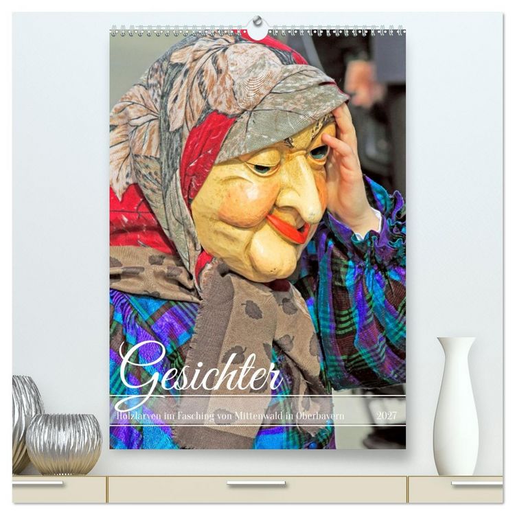 Produktbild: Gesichter, Holzlarven im Fasching von Mittenwald in Oberbayern (hochwertiger Premium Wandkalender 2027 DIN A2 hoch), Kunstdruck in Hochglanz