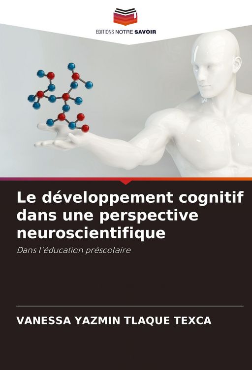 Produktbild: Le d&eacute;veloppement cognitif dans une perspective neuroscientifique